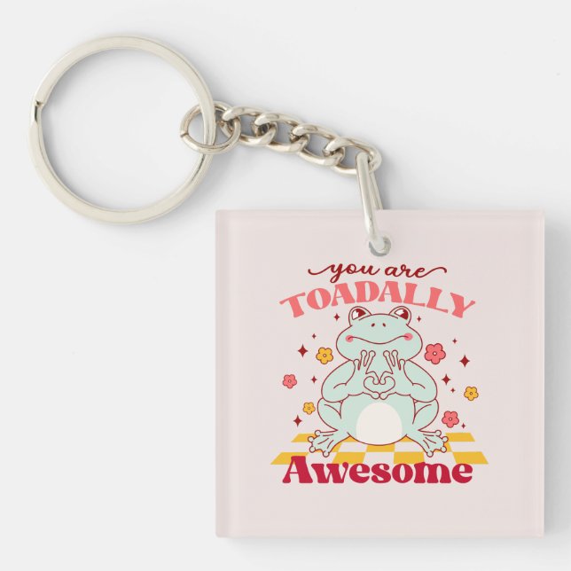 "You Are Toadally Awesome" | Cute Frog Pun Keychain (Front)