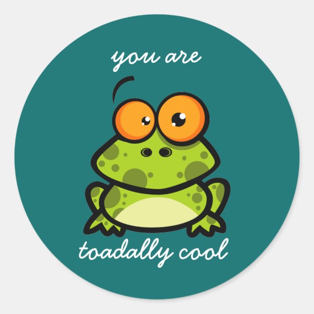 You are Toadally Cool Stickers (Front)