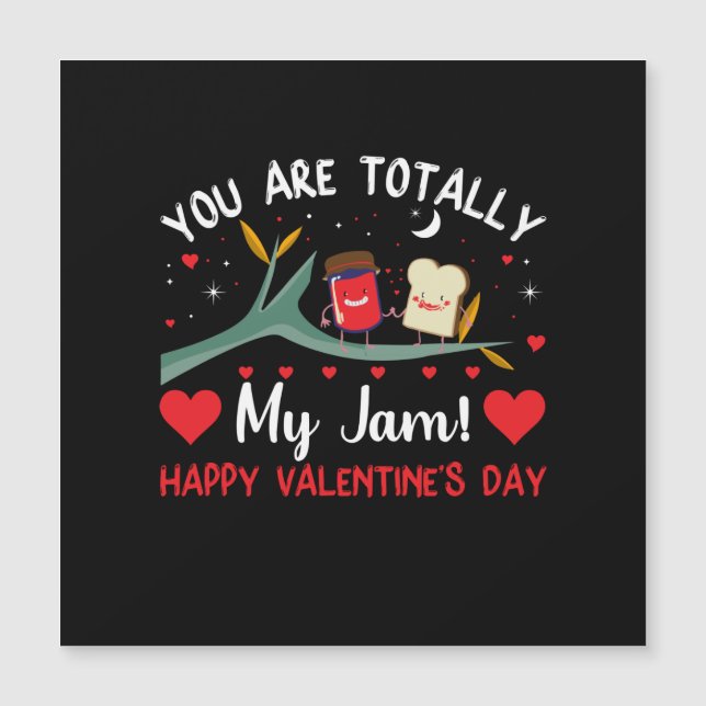 You Are Totally My Jam Valentines  Card (Front)