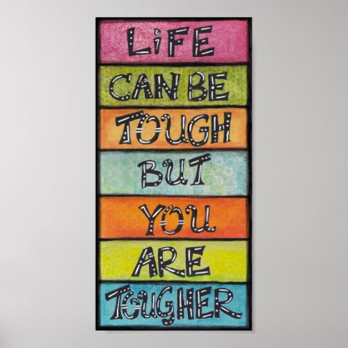 You Are Tougher _ Fun Inspirational Art Poster