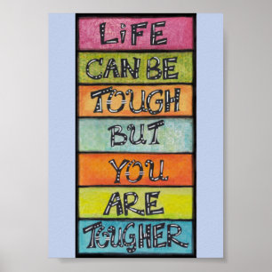 You Are Tougher - Fun, Inspirational Art Poster