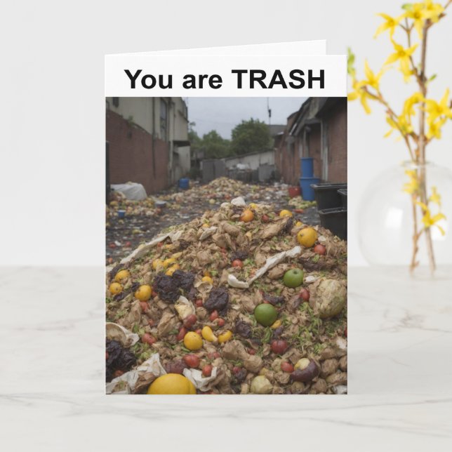 You are TRASH. Card (Yellow Flower)