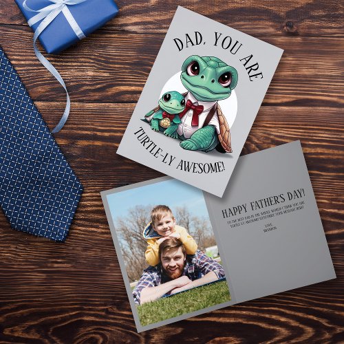 You are Turtle_ly Awesome Fathers Day Holiday Card