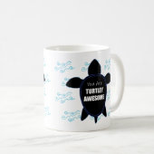 You Are Turtley Awesome Motivational Mug (Front Right)
