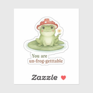 You Are Un-frog-gettable Cottagecore Frog Mushroom Sticker