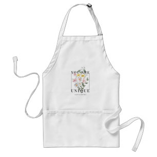 You are Unique Floral Slogan Adult Apron