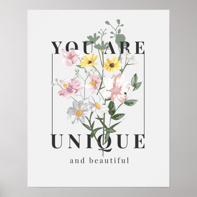 You are Unique Floral Slogan Poster (Front)