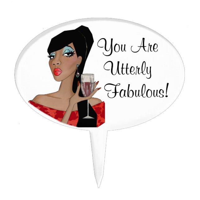 "You Are Utterly Fabulous!" Cake Topper (Front)