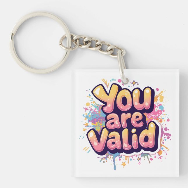You Are Valid – Colorful Rainbow Affirmation Quote Keychain (Front)