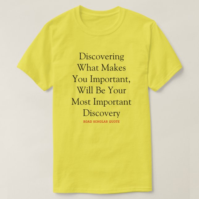You Are Very Important - Road Scholar T-Shirt (Design Front)