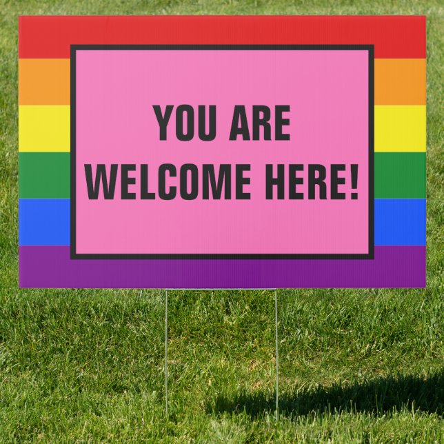 You Are Welcome Here LGBT Customer Rainbow Pride Sign (Insitu)
