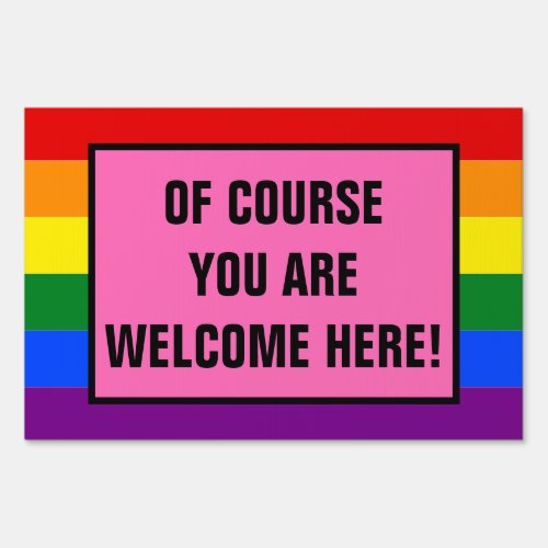 You Are Welcome Here LGBT Customer Rainbow Pride Sign