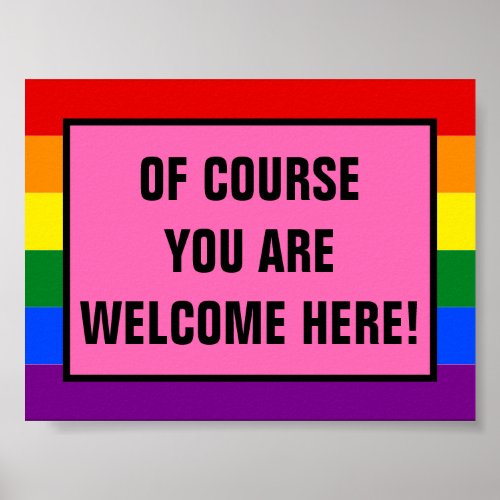 You Are Welcome Here LGBTQ Customer Rainbow Pride Poster