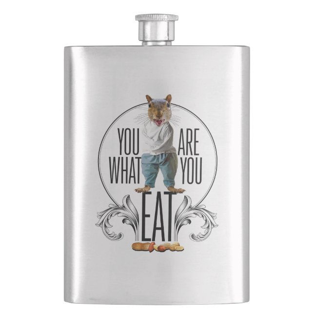 You Are What You Eat - Funny Squirrel Nuts Flask (Front)