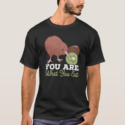 You Are What You Eat Kiwi Bird  New Zealand  1 T_Shirt