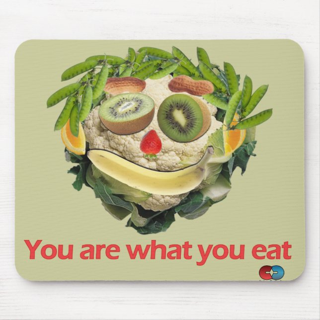 You Are What You Eat Mouse Pad (Front)