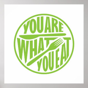You are what you eat quote design poster