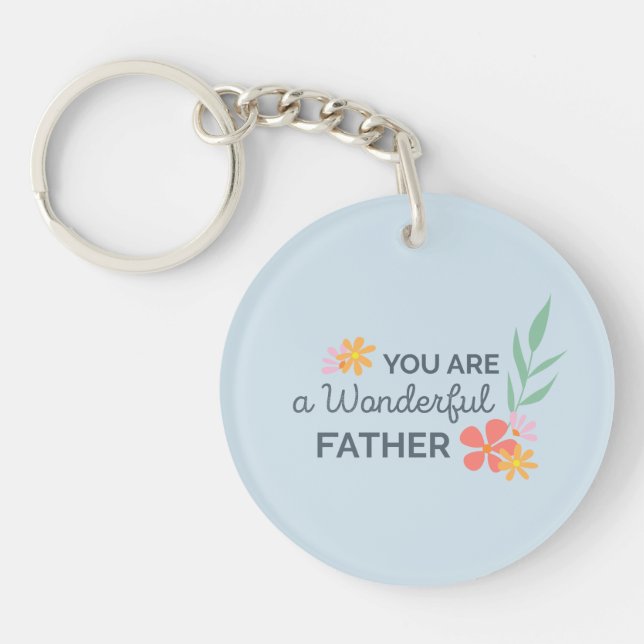 You Are Wonderful Father's Day | Keychain (Front)
