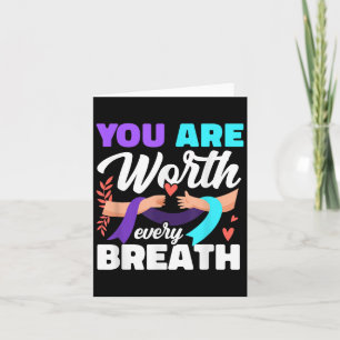 You Are Worth Every Breath Depression Awareness Card