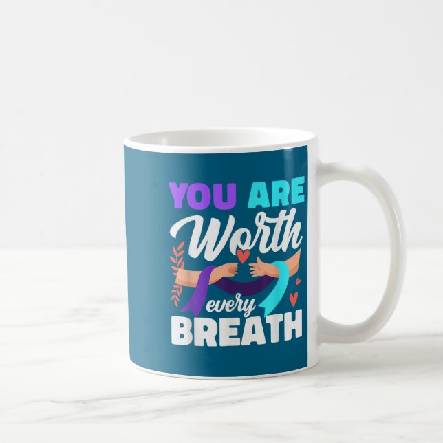 You Are Worth Every Breath Depression Awareness  Coffee Mug (Right)