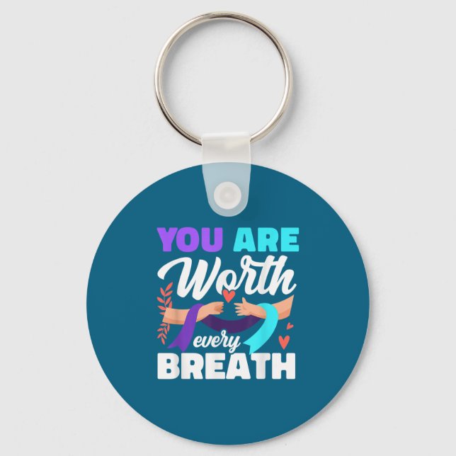 You Are Worth Every Breath Depression Awareness  Keychain (Front)
