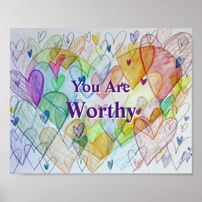 You Are Worthy Hearts Art Print Posters (Front)