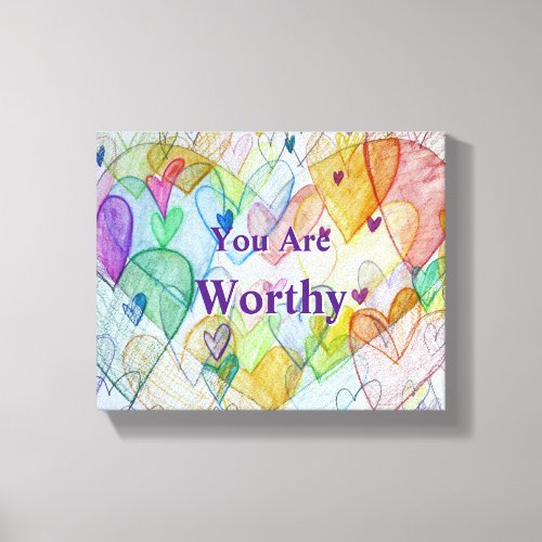 You Are Worthy Hearts Wrapped Canvas Wall Art