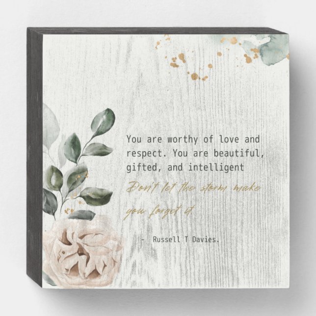 You are worthy love and respect wooden box sign (Front Horizontal)