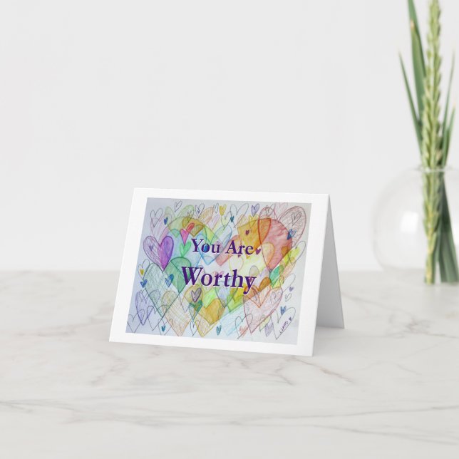 You Are Worthy Rainbow Hearts Art Greeting Card (Front)