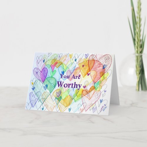 You Are Worthy Rainbow Hearts Art Greeting Card