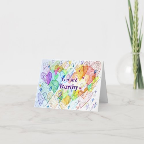 You Are Worthy Rainbow Hearts Art Greeting Card
