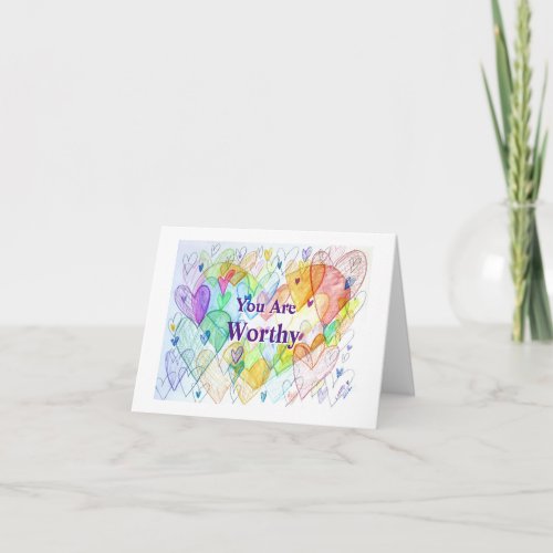 You Are Worthy Rainbow Hearts Art Greeting Card