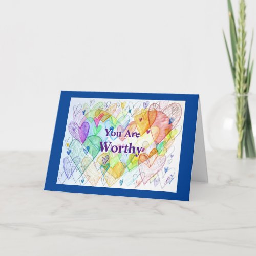 You Are Worthy Rainbow Hearts Art Greeting Cards