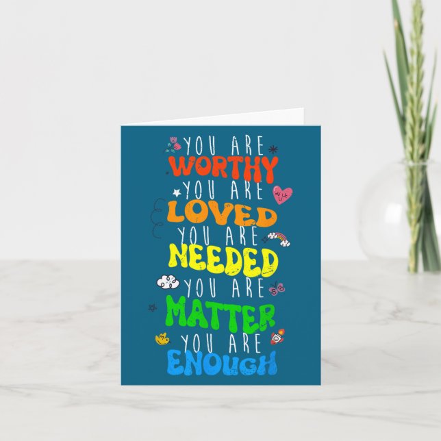You Are Worthy You Are Loved Suicide Prevention Aw Card (Front)