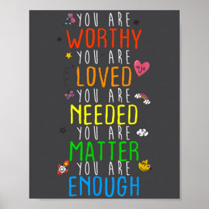 You Are Worthy You Are Loved Suicide Prevention Aw Poster
