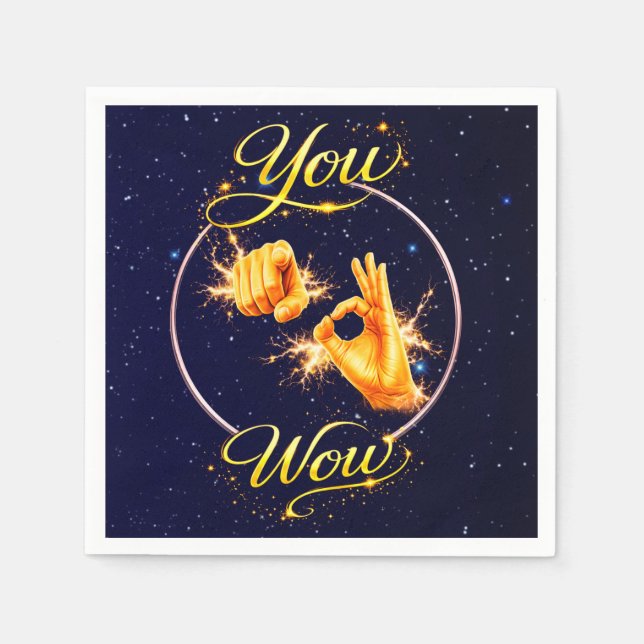 YOU ARE WOW : Make Him or Her feel special  Napkins (Front)