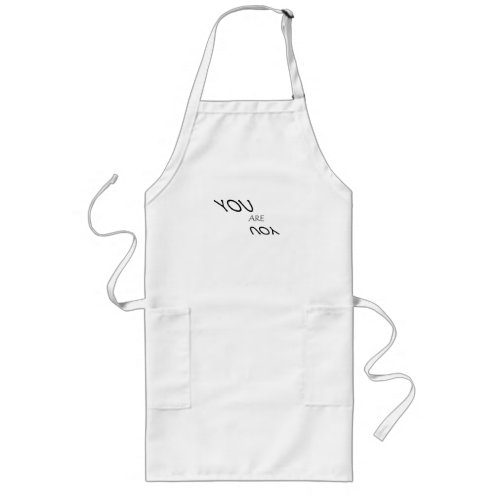 you are you Long Apron