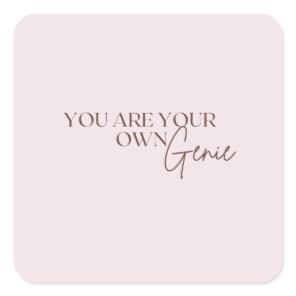 You Are Your Own Genie     Square Sticker
