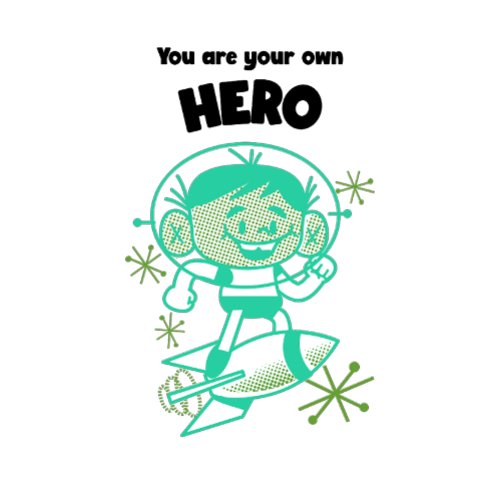 You are your own hero T_Shirt 
