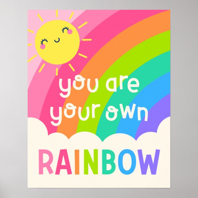 You Are Your Own Rainbow Poster (Front)