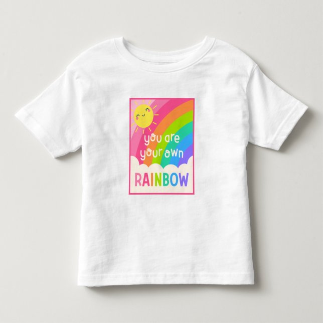 You Are Your Own Rainbow Toddler T-shirt (Front)