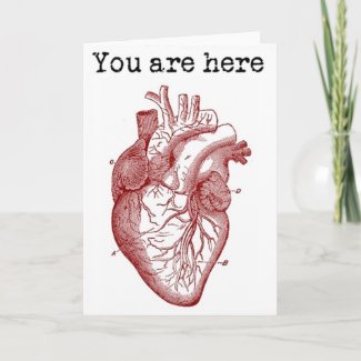 You areHere in my Heart Greeting Card