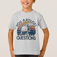 You axolotl questions