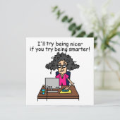 You Be Smarter I'll Be Nicer (Standing Front)