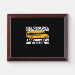 You Become A School Bus Driver Award Plaque