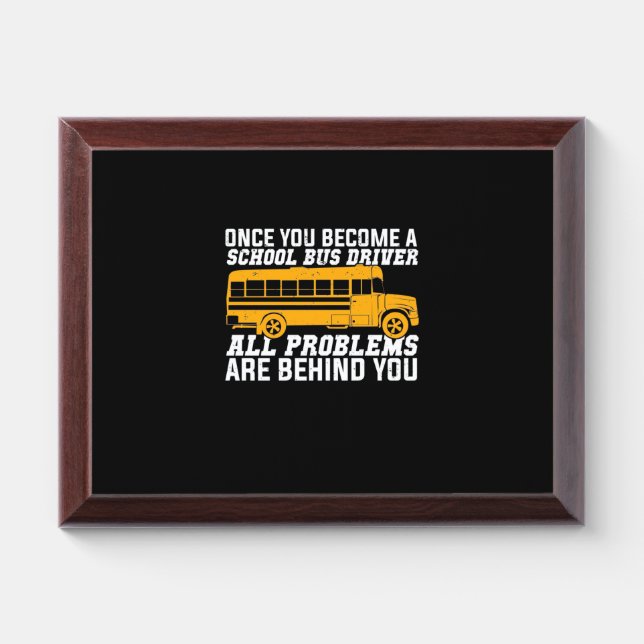 You Become A School Bus Driver Award Plaque (Horizontal)
