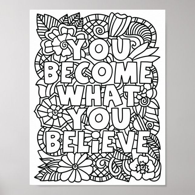You Become What You Believe - Coloring Page Poster (Front)