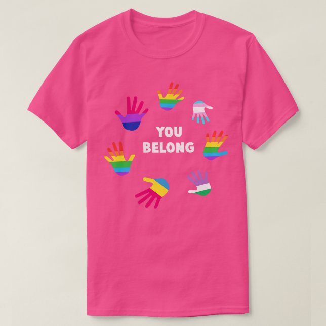 You belong LGBT Gay Pride Tee LGBTQ Supporter Gift (Design Front)