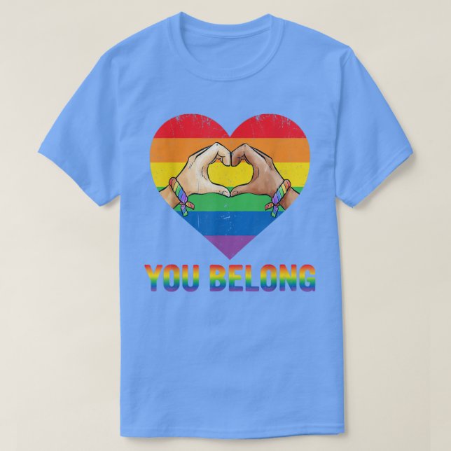 You Belong LGBTQ+ Rainbow Gay Pride LGBT  T-Shirt (Design Front)