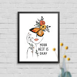 You Best is Okay Butterfly Floral Poster<br><div class="desc">You Best is Okay Butterfly Floral Art - Great decor for home,  office,  classrooms,  etc.</div>